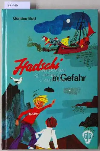 Bott, Günther: Hadschi in Gefahr. 