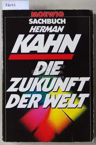 Kahn, Herman: Die Zukunft der Welt. 