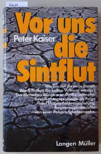 Kaiser, Peter: Vor uns die Sintflut. 