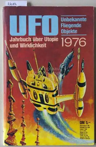 UFO 1976. Jahrbuch über Utopie und Wirklichkeit. 