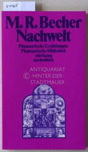 Becher, Martin Roda: Nachwelt. Phantastische Erzählungen. 