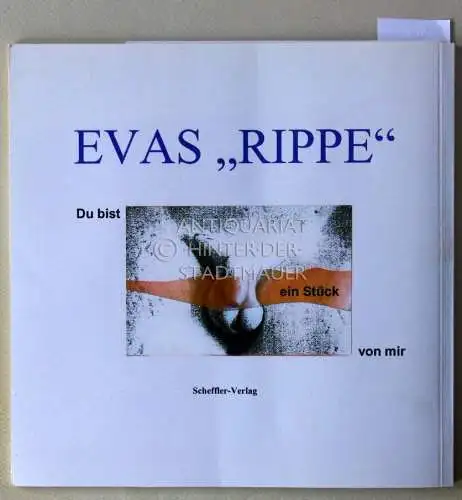 Es, Barbara: Das Prinzip Evas "Rippe": die "fabelhafte" Ergänzung der biblischen Genesis um die Geschichte der Mannwerdung oder "was die Welt im Innersten zusammenhält". 