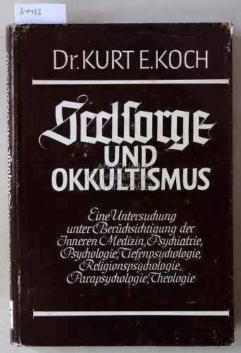 Koch, Kurt E: Seelsorge unnd Okkultismus. 