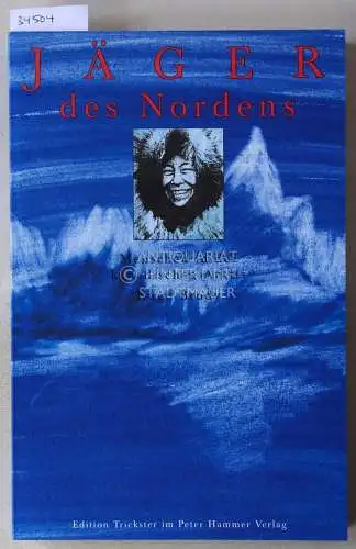 Brody, Hugh: Jäger des Nordens: Menschen in der kanadischen Arktis. 