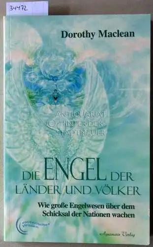 Maclean, Dorothy: Die Engel der Länder und Völker. 