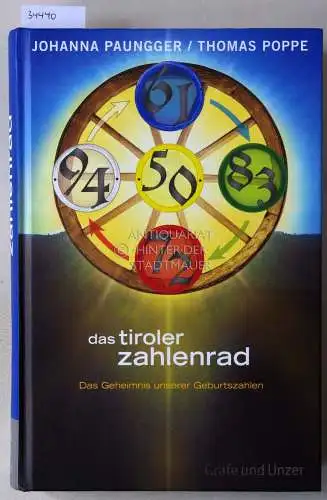 Paungger, Johanna und Thomas Poppe: Das Tiroler Zahlenrad. Das Geheimnis unserer Geburtszahlen. 