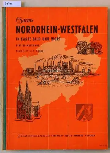 Büring, H. (Bearb.): Harms Nordrhein-Westfalen in Karte, Bild und Wort: Eine Heimatkunde. [Best.-Nr. 334]. 