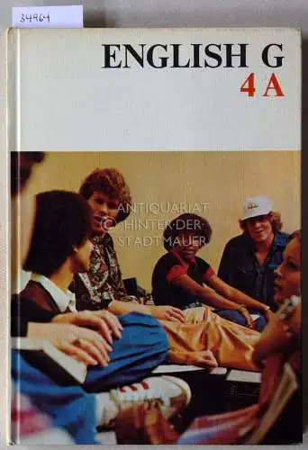 English Ausgabe G - Große Ausgabe. Band 4A für das 8. Schuljahr an Gymnasien und Gesamtschulen. 