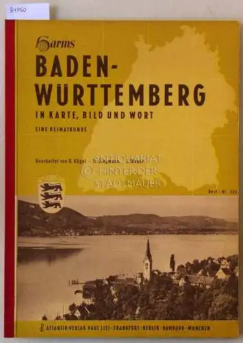 Kögel, B. (Bearb.), H. (Bearb.) Siegmann und J. (Bearb.) Weber: Harms Baden-Württemberg in Karte, Bild und Wort: Eine Heimatkunde. [Best.-Nr. 333]. 