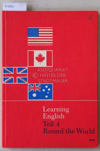Kroj, Theo (Bearb.) und Alfred (Bearb.) Meyse: Learning English. Teil 3: Round the World. [= Klett, 5894]. 