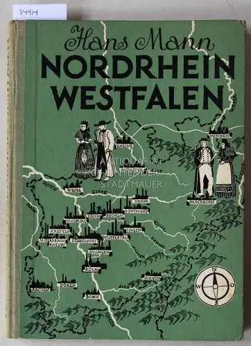 Mann, Hans: Nordrhein-Westfalen: Ein heimatkundliches Arbeitsbuch. 