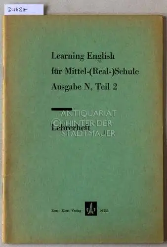Müller, Siegfried: Learning English für Mitte-(Real-)Schulen. Ausgabe N, Teil 2. Lehrerheft. [= Klett, 09523]. 