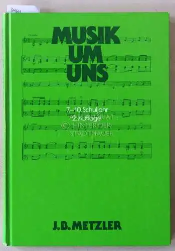 Musik um uns. 7.-10. Schuljahr. 
