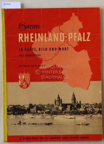 Renard, R. (Bearb.): Harms Rheinland-Pfalz in Karte, Bild und Wort: Eine Heimatkunde. [Best.-Nr. 330]. 