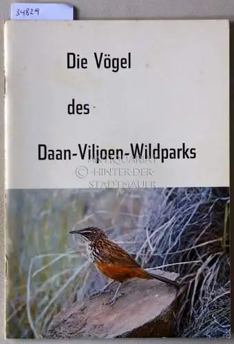 Clinning, C. F. und R. A. C. Jensen: Die Vögel des Daan-Viljoen-Wildparks. 