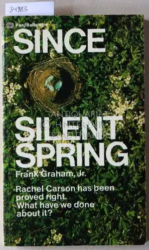 Graham, Frank: Since Silent Spring. 