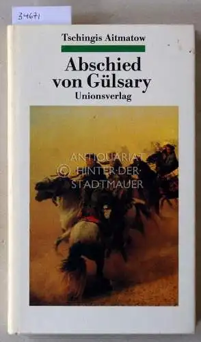 Aitmatov, Tschingis: Abschied von Gülsary. 