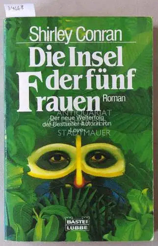 Conran, Shirley: Die Insel der fünf Frauen. 