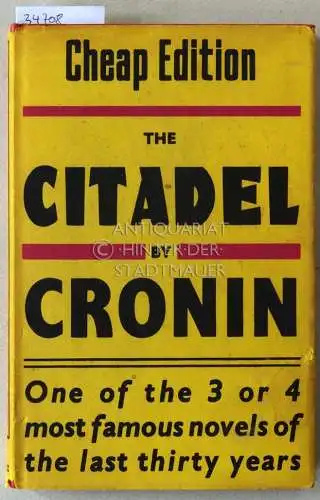 Cronin, A. J: The Citadel. [= Cheap Edition]. 