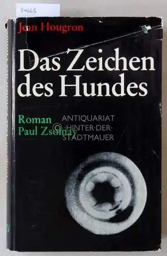 Hougron, Jean: Das Zeichen des Hundes. 