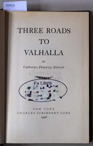 Stewart, Catherine Pomeroy: Three Roads to Valhalla. 