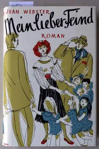 Webster, Jean: Mein lieber Feind. 