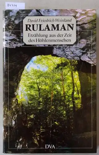 Weinland, David Friedrich: Rulaman: Naturgeschichtliche Erzählungen aus der Zeit des Höhlenmenschen und des Höhlenbären. 