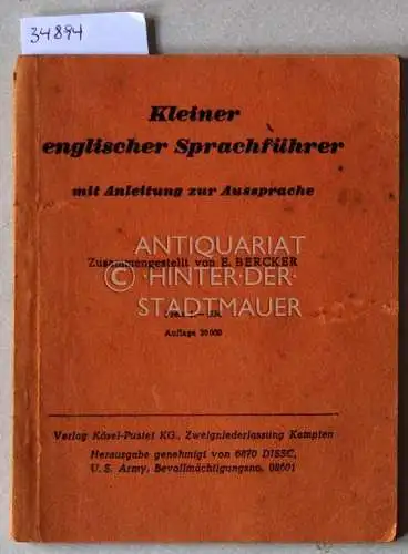 Bercker, E: Kleiner englischer Sprachführer mit Anleitung zur Aussprache. 