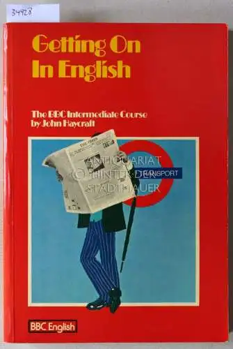 Haycraft, John and Jo Barnett: Getting on in English: A revised and extended version of the intermediate series for students of English. 