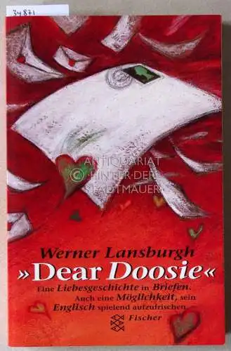 Lansburgh, Werner: Dear Doosie: Eine Liebesgeschichte in Briefen. 