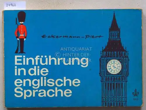 Piert, Willy: Eckermann-Piert Einführung in die englische Sprache. 