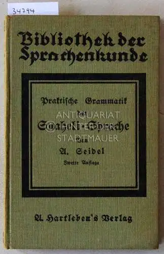 Seidel, A: Praktische Grammatik der Suaheli-Sprache, auch für den Selbstunterricht. [= Die Kunst der Polyglottie, 33. Teil]. 