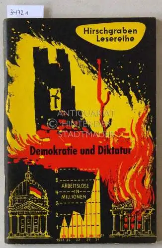 Heumann, Hans und Trude Nießen: Demokratie und Diktatur 1919-1945. [= Hirschgraben-Lesereihe]. 