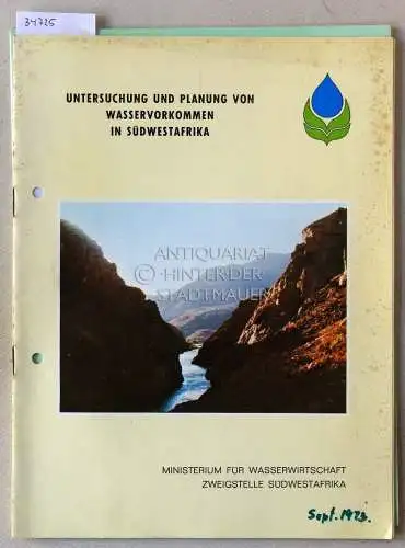 Untersuchung und Planung von Wasservorkommen in Südwestafrika. / Die Bauabteilung im Einsatz. Staatliche Wasserbauprojekte in Südwestafrika. (2 Hefte). 