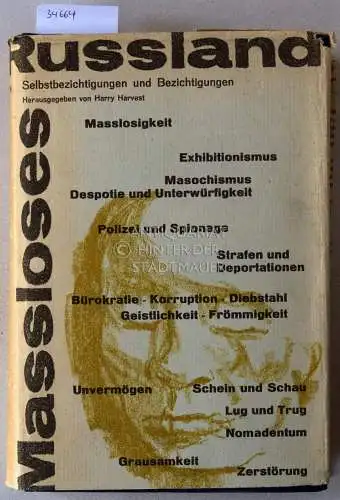 Harvest, Harry (Hrsg.): Maßloses Russland: Selbstbezichtigungen und Bezichtigungen. 