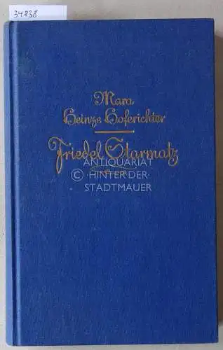 Heinze-Hoferichter, Mara: Friedel Starmatz: Die Geschichte eines Kindes. 