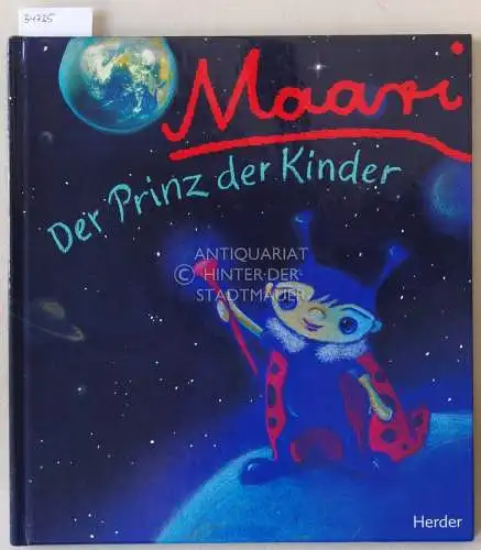Schredl, Erich und Ulrike (Ill.) Irrgang: Maari: Der Prinz der Kinder. 