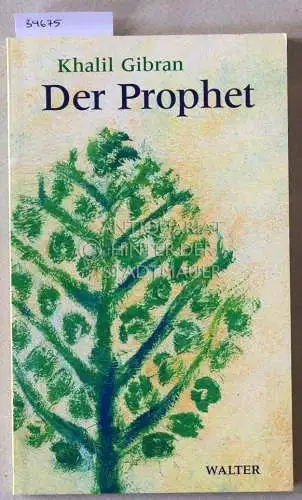 Gibran, Khalil: Der Prophet. 