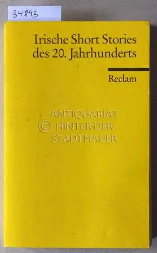 Oeser, Hans-Christian (Hrsg.): Irische Short Stories des 20. Jahrhunderts. 