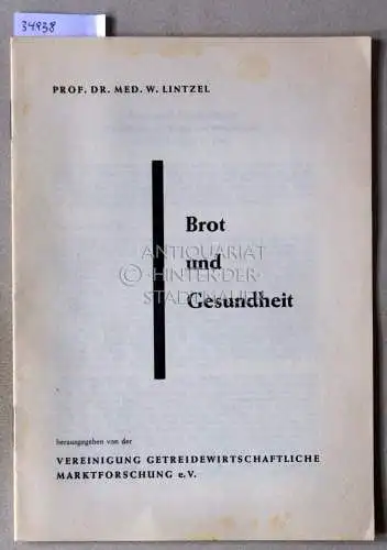 Lintzel, W: Brot und Gesundheit. 