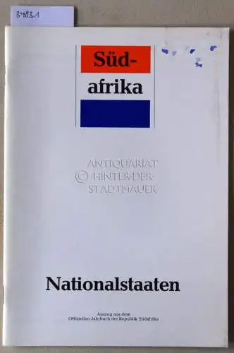 Südafrika: Nationalstaaten. [= Auszug aus dem Offiziellen Jahrbuch der Republik Südafrika]. 