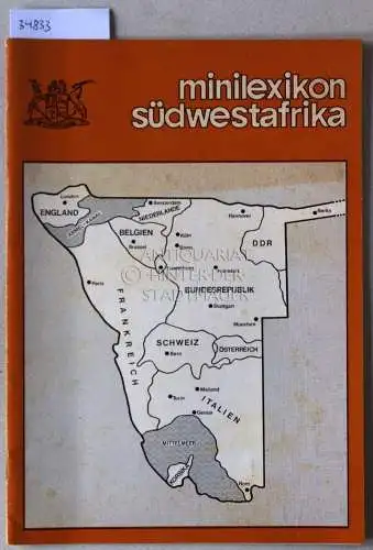 Weyershäuser, K. H: Minilexikon Südwestafrika. 