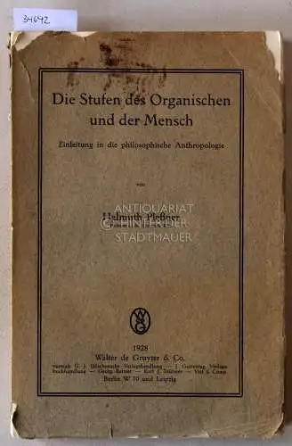 Pleßner, Helmuth: Die Stufen des Organischen und der Mensch: Einleitung in die philosophische Anthropologie. 