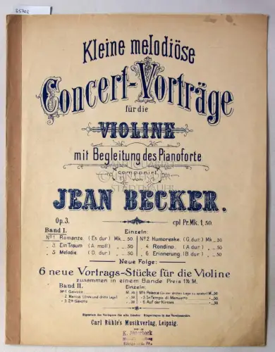 Becker, Jean: Romanze Op. 3 No. 1. [= Kleine melodiöse Concert-Vorträge für die Violine mit Begleitung des Pianoforte]. 