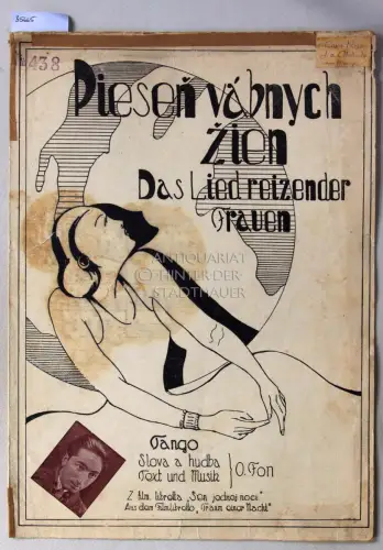 Fon, O: Piesen vabnych zien - Das Lied reizender Frauen. Tango aus dem Filmlibretto "Traum einer Nacht". 