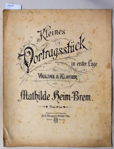 Heim-Brem, Mathilde: Kleines Vortragsstück in erster Lage für Violine & Klavier. 