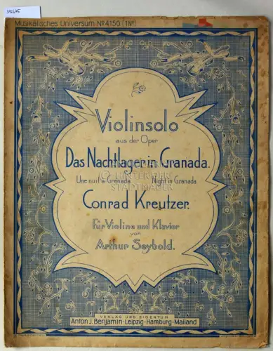 Kreutzer, Conrad: Violinsolo aus der Oper Das Nachtlager in Granada. Für Violine und Klavier von Arthur Seybold. 