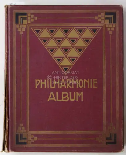 Mannfred, Heinrich (Hrsg.): Philharmonie Album. Enthaltend: Klassische und moderne Salonstücke, Opern-Museik, Lieder, heitere Gesänge und Tänze. 