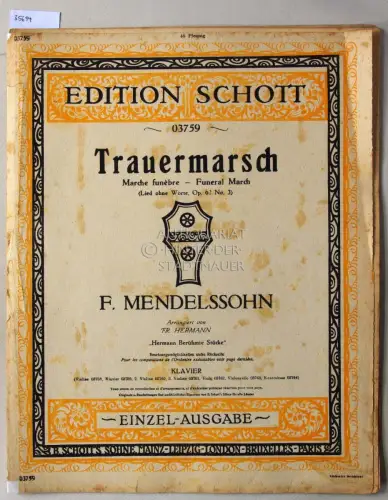 Mendelssohn, F: Trauermarsch - Marche funèbre - Funeral March (Lied ohne Worte, Op. 62 No. 3) (vorhandene Stimmen s. Beschreibung) Arrangiert v. Fr. Hermann. 