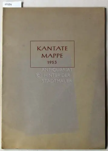 Reich, Philipp (Hrsg.): Kantate-Mappe 1953. Zehn lose SM-Blätter mit neuen Tonsätzen für drei- und vierstimmigen Männerchor. (SM 51-60). 